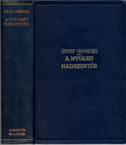 Duff Cooper - A nyugati hadszint�r