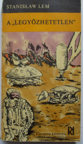 Stanislaw Lem - A "legy�zhetetlen"