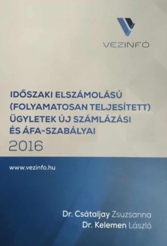 Idszaki elszmols (folyamatosan teljestett) gyletek j szmlzsi s FA-szablyai 2016