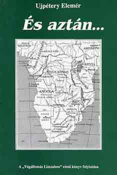 Ujpétery Elemér - És aztán...