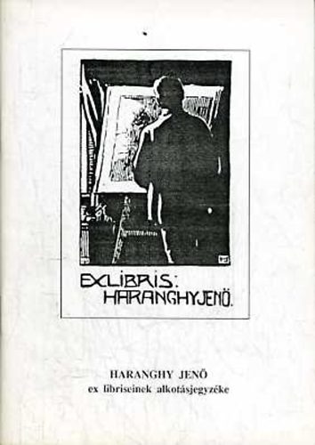 Palsthy Lajos; S. Haranghy Judit - Haranghy Jen ex libriseinek alkotsjegyzke
