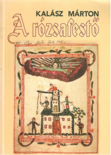 Kal�sz M�rton - A r�zsafest�