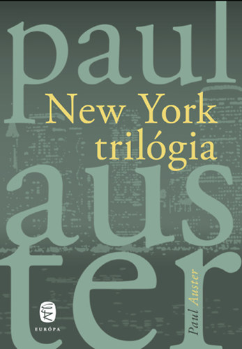 Paul Auster - New York tril�gia