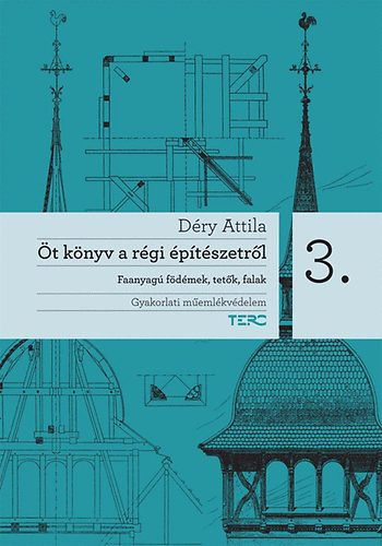 D�ry Attila - �t k�nyv a r�gi �p�t�szetr�l 3.