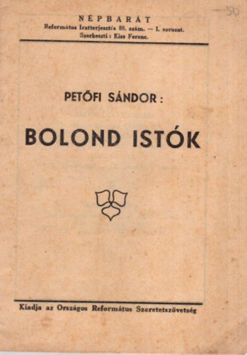 Pet�fi S�ndor - Bolond Ist�k - N�pbar�t  1940 -es