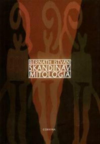 Bern�th Istv�n - Skandin�v mitol�gia