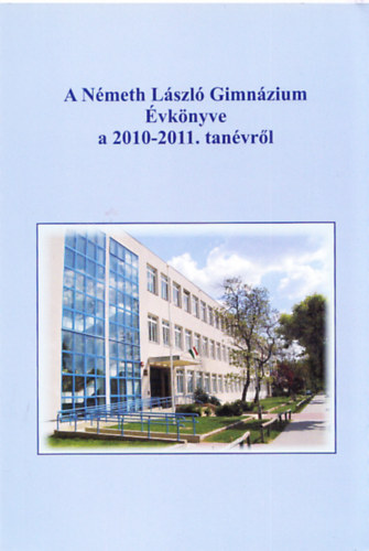 A Nmeth Lszl Gimnzium vknyve a 2010-2011. tanvrl