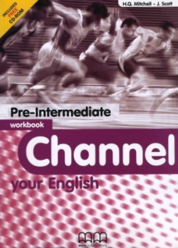 H. Q. Mitchell, J. Scott - Channel Your English - Pre-Intermediate Workbook (Teacher's Edition)