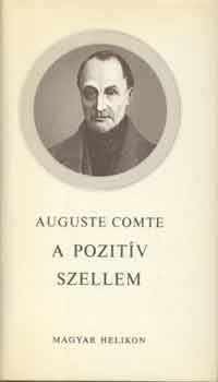 Auguste Comte - A pozitv szellem