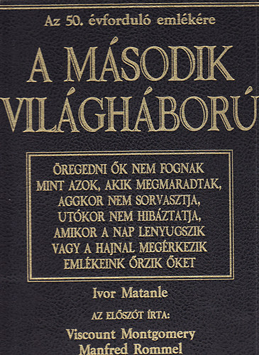 Ivor Matanle - A msodik vilghbor (az 50. vfordul emlkre)