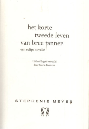 Stephenie Meyer - Het korte tweede leven van bree tanner
