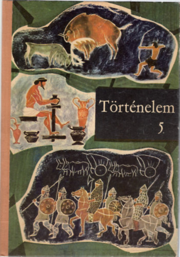 Filla István-Hegedűs Géza - Történelem az általános iskolák 5. osztálya számára
