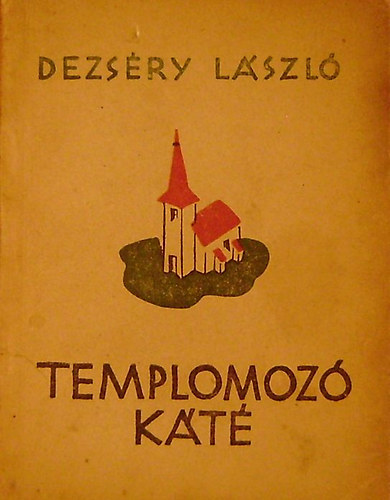 Dezs�ry L�szl� - Templomoz� k�t�