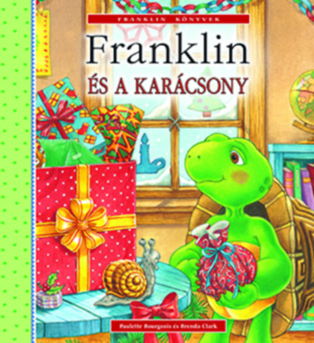 Paulette Bourgeois; Brenda Clark - Franklin s a karcsony