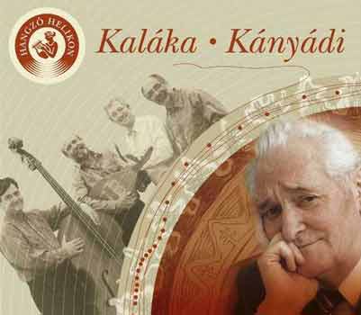 K�ny�di S�ndor; Kal�ka - Kal�ka - K�ny�di /CD-mell�klettel/