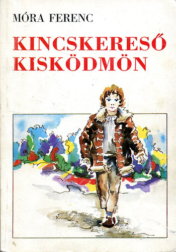 M�ra Ferenc - Kincskeres� kisk�dm�n