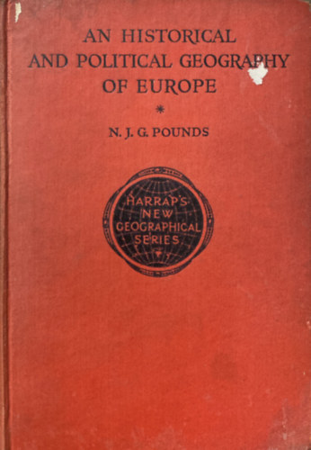 N. J. G. Pounds - An Historical and Political Geography of Europe