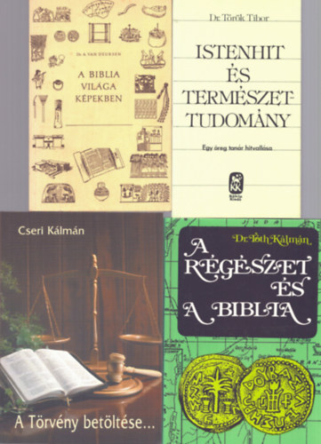Dr. Dr. A. Van Deursen, Dr. Tth Klmn, Cseri Klmn Trk Tibor - 4 db vallsi knyv: Istenhit s termszettudomny + A Biblia vilga kpekben + A rgszet s a Biblia + A Trvny betltse