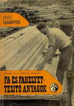 Czir�ki-Dr. Fill�-L�z�r - Fa- �s fahelyettes�t� anyagok