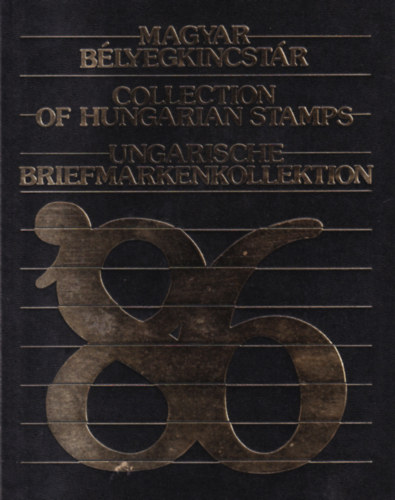 Magyar b�lyegkincst�r - Collection of Hungarian Stamps - Ungarische Briefmarkenkollektion '86 (sz�mozott)
