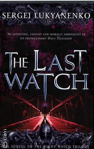 Sergei Lukyanenko - The Last Watch