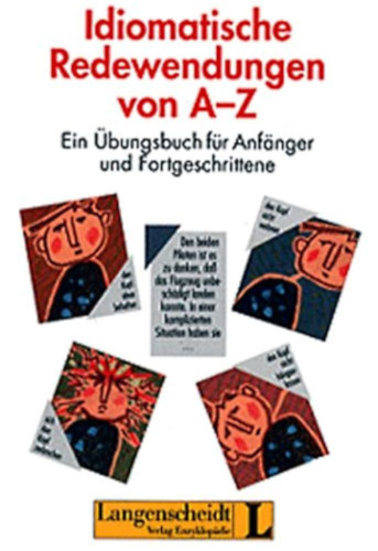 Annelies Herzog - Idiomatische Redewendungen von A - Z