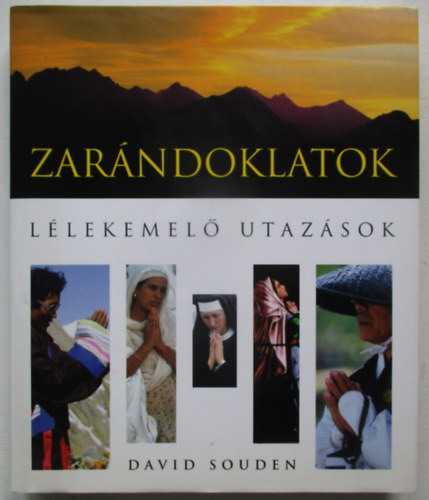 David Souden - Zarndoklatok -  Llekemel utazsok
