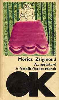 Móricz Zsigmond - Az ágytakaró-A fecskék fészket raknak