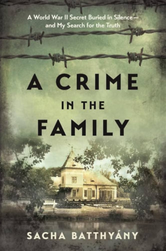 Sacha Batthy�ny - A Crime in the Family