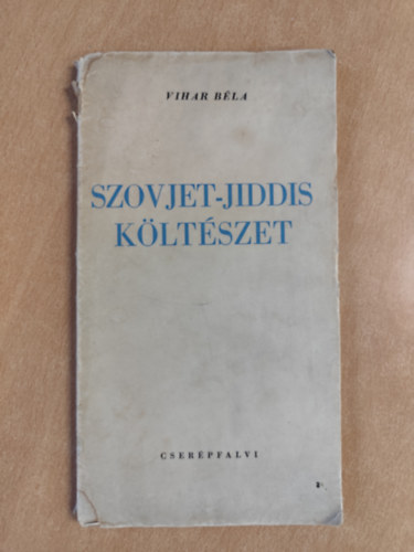 Vihar Béla - Szovjet-jiddis költészet