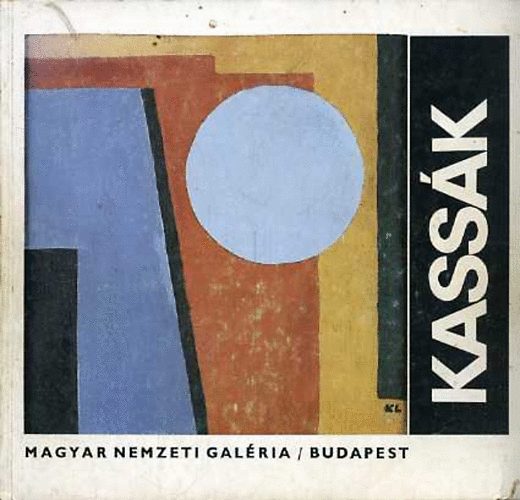 Kassk Lajos - A Magyar Nemzeti Galria s a Petfi Irodalmi Mzeum emlkkilltsa