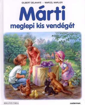 Gilbert Delahaye Marcel Marlier - M�rti meglepi kis vend�g�t
