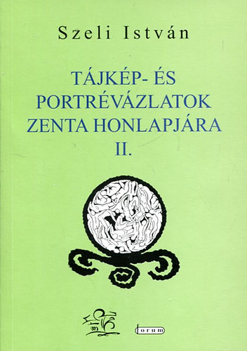 Szeli Istvn - Tjkp- s portrvzlatok Zenta honlapjra II.