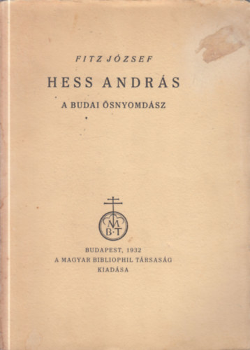 Fitz J�zsef - Hess Andr�s - A budai �snyomd�sz