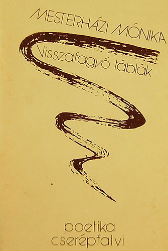 Mesterh�zi M�nika - Visszafagy� t�bl�k