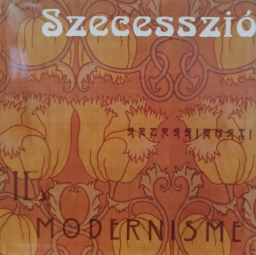 Szecesszi� - Il Modernisme - Art Nouveau - Secesja - Secese