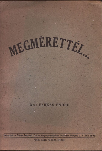 Farkas Endre - Megmrettl... (Drmai kpsorozat)