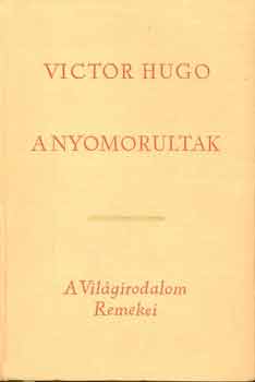 Victor Hugo - A nyomorultak I-III.