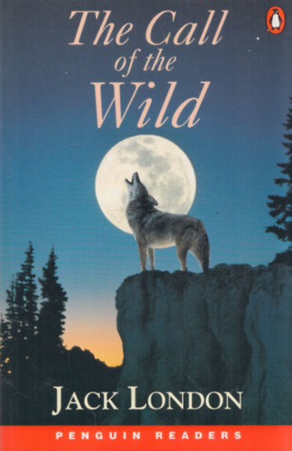 Jack London - The call of the wild (Penguin Readers)