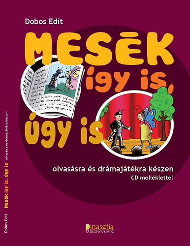 Dobos Edit - Mesk gy is, gy is - Olvassra s drmajtkra kszen