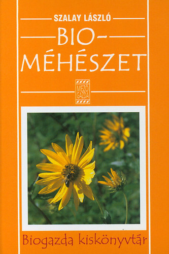 Szalay Lszl - Biomhszet