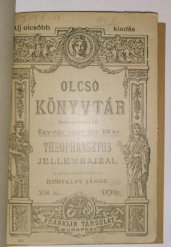 Hunfalvy J�nos  (szerk.) - Theophrasztus jellemrajzai. (Olcs� k�nyvt�r.)