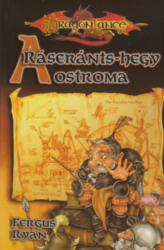 Fergus Ryan - A Ráseránts-hegy ostroma (Dragon Lance)