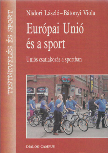 Btonyi Viola Ndori Lszl - Eurpai Uni s a sport (Unis csatlakozs a sportban)