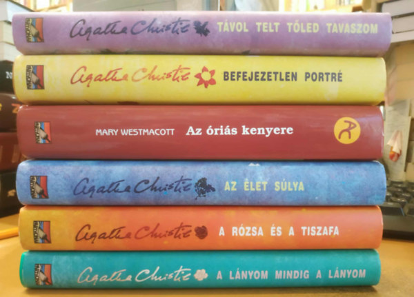 Mary Westmacott  (Agatha Christie) - 6 db Agatha Christie: A l�nyom mindig a l�nyom; A r�zsa �s a tiszafa; Az �let s�lya; Az �ri�s kenyere; Befejezetlen portr�; T�vol telt t�led tavaszom