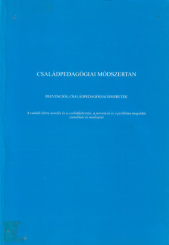 Cs. F. Nemes M�rta  (szerk.) - Csal�dpedag�giai m�dszertan (dedik�lt)