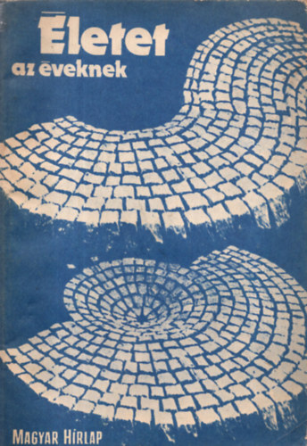 P�los Mikl�s  (szerk.) - �letet az �veknek