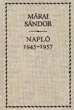 Mrai Sndor - Napl 1945-1957