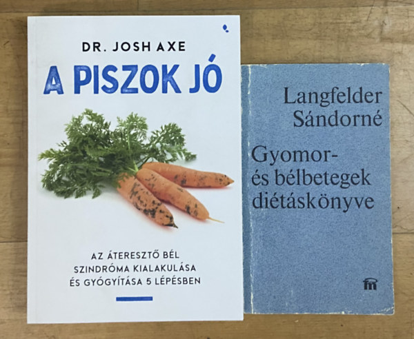 Dr Josh Axe, Langfelder Sándorné - 2 db könyv az egészséges bélrendszerért - A piszok jó, Gyomor- és bélbetegségek könyve
