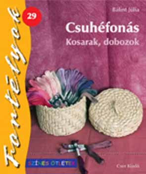 Blint Jlia - Csuhfons - Kosarak, dobozok